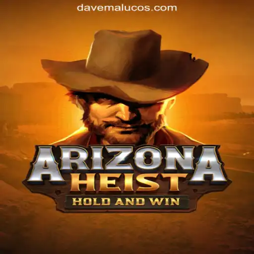 Discover the Thrilling World of ArizonaHeist with Davemaluco.COM Oficial Slots Brasil #1