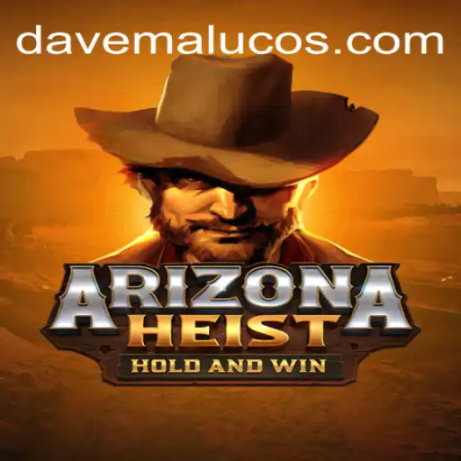 Discover the Thrilling World of ArizonaHeist with Davemaluco.COM Oficial Slots Brasil #1