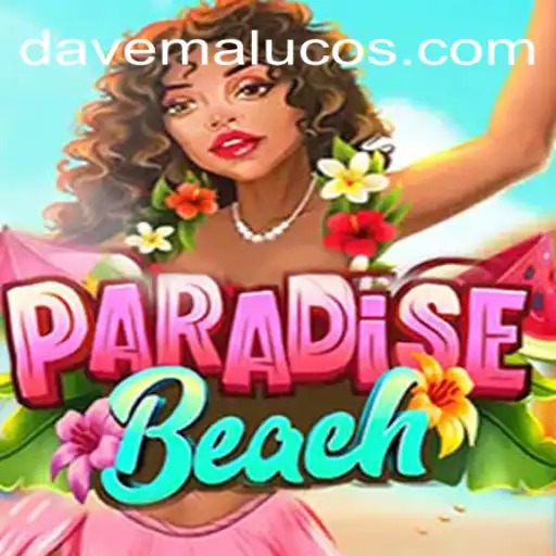 Exploring ParadiseBeach: The Ultimate Gaming Experience with Davemaluco.COM Oficial Slots Brasil #1