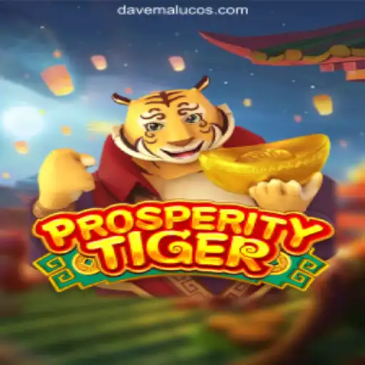 Discover the Exciting World of ProsperityTiger at Davemaluco.COM Oficial Slots Brasil #1