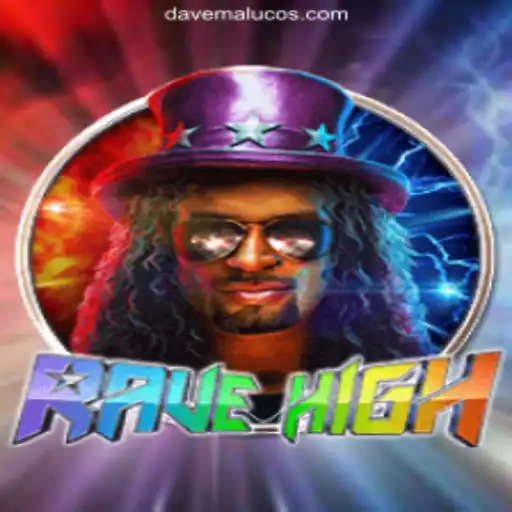 RaveHigh: A Thrilling Gaming Experience with Davemaluco.COM Oficial Slots Brasil #1